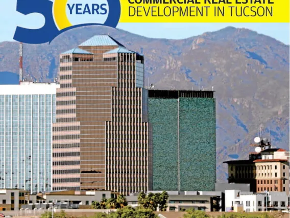 50 Years of Commercial Real Estate Development in Tucson